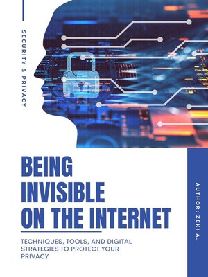 cover image of Being Invisible On the Internet
